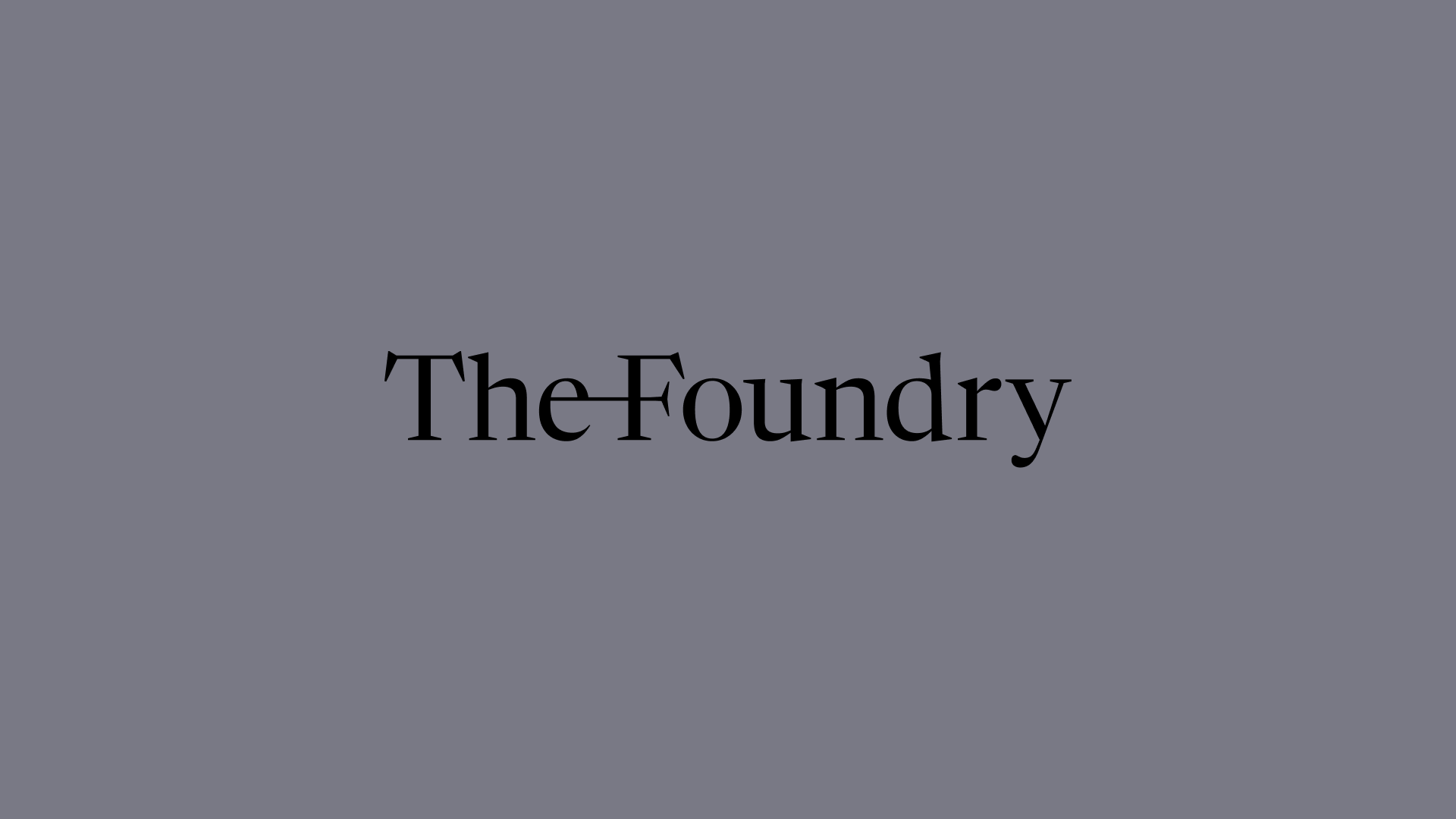 The Foundry