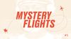 Mystery Flights #5