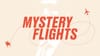 MYSTERY FLIGHTS: The Flying and Lying President